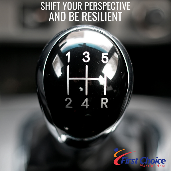 Shift your Perspective and Be Resilient