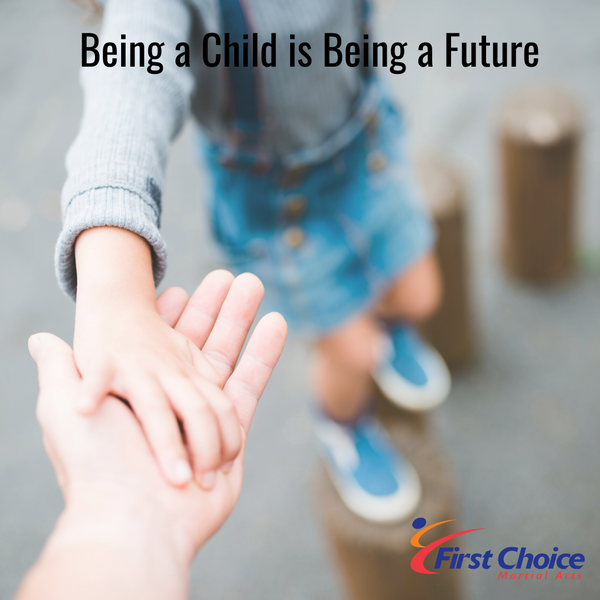 Being a Child is Being a Future.