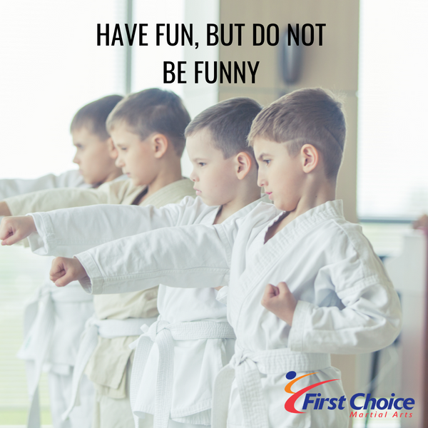 Have Fun, But Do Not Be Funny!